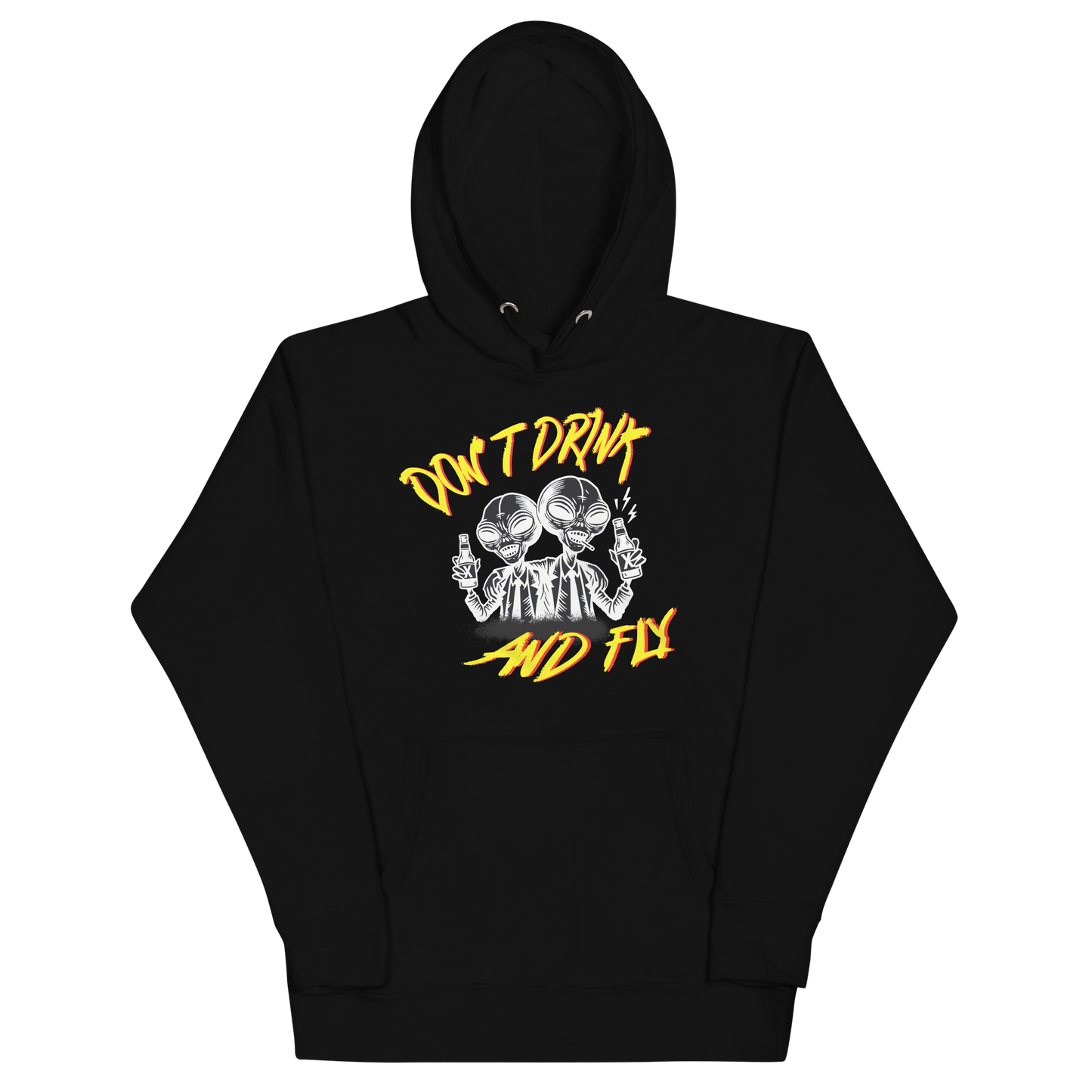 DON'T DRINK AND FLY HOODIE