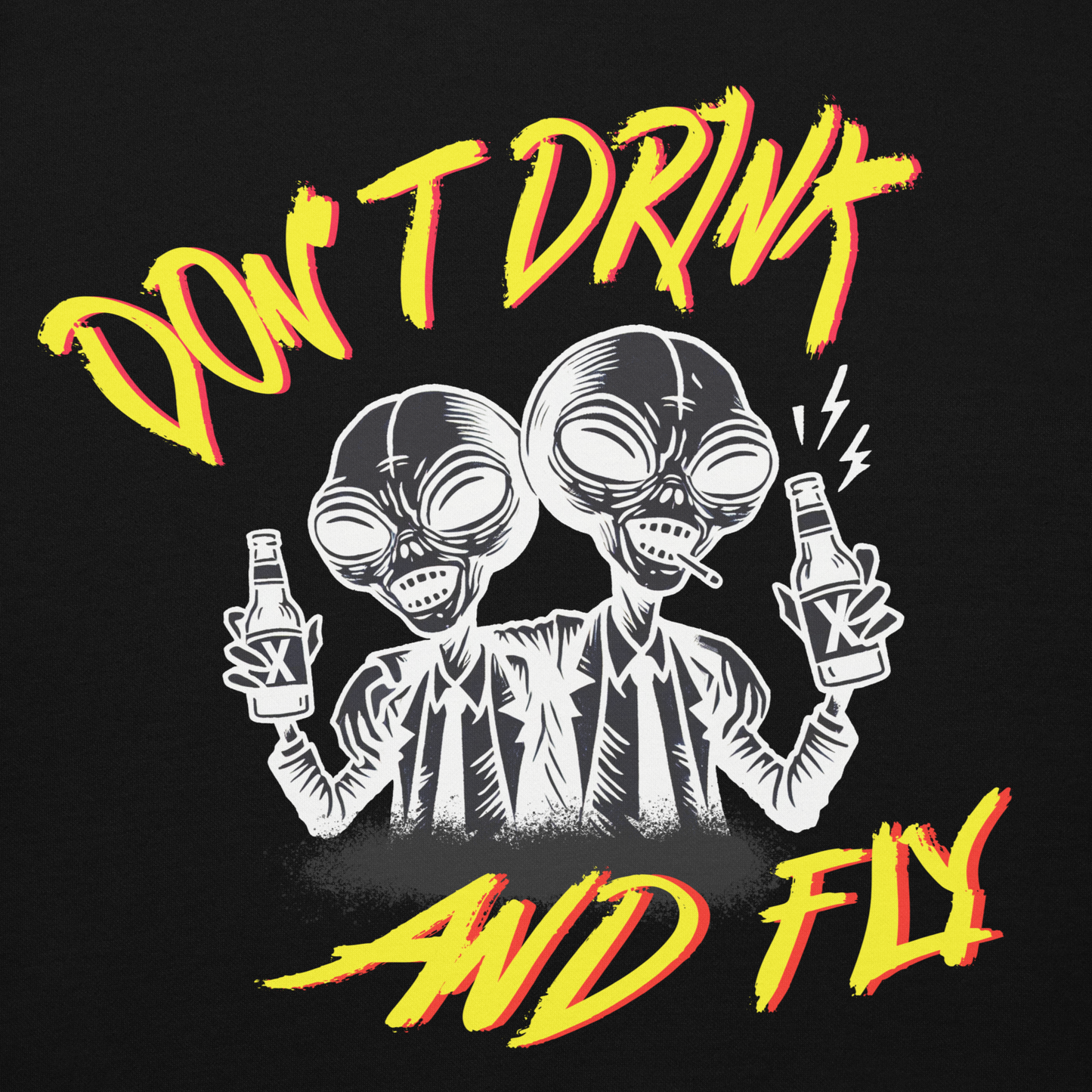DON'T DRINK AND FLY HOODIE